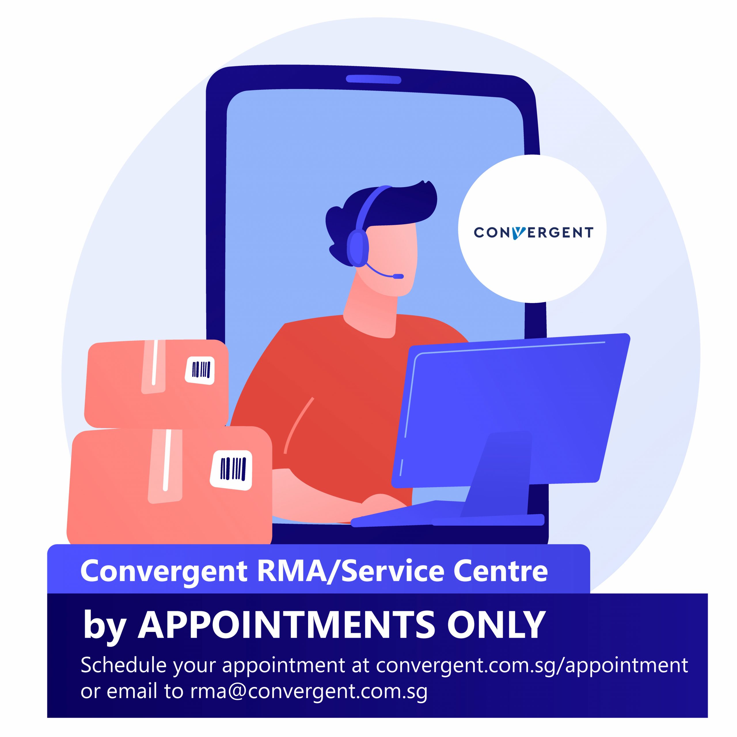Convergent RMA/Service Centre is operating by APPOINTMENTS ONLY